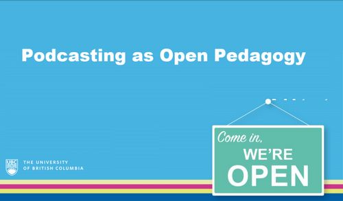 Podcasting as Open Pedagogy