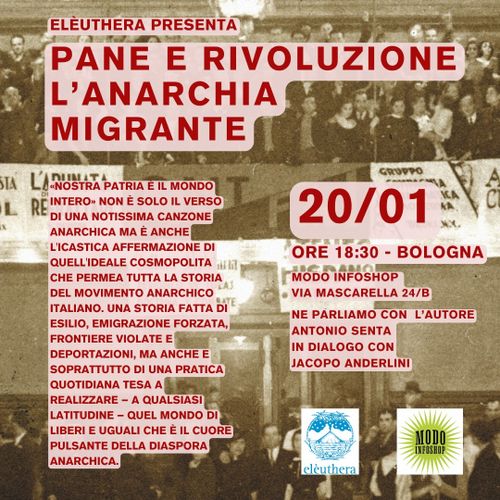 Pane e rivoluzione. L'anarchia migrante