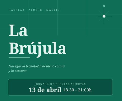 Jornada de puertas abiertas - Hacklab La Brujula
