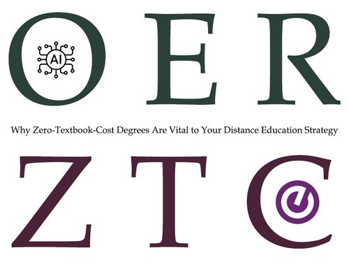 Why Zero-Textbook-Cost Degrees Are Vital to Your Distance Education Strategy