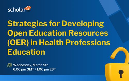 Strategies for Developing Open Education Resources (OER) in Health Professions Education