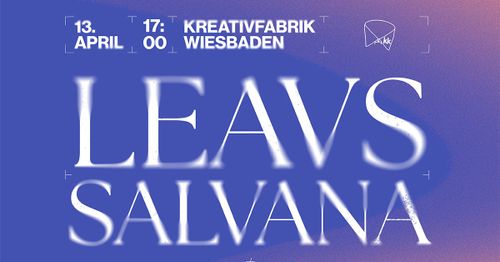 https://kreativfabrik-wiesbaden.de/veranstaltung/leavs-salvana-sorely-missed/